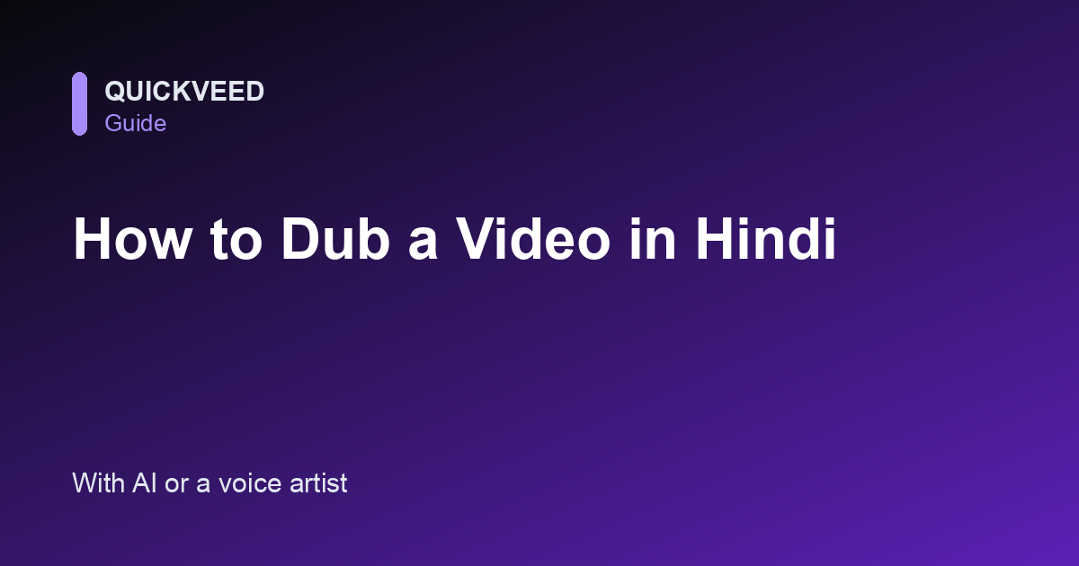 How to Dub a Video in Hindi