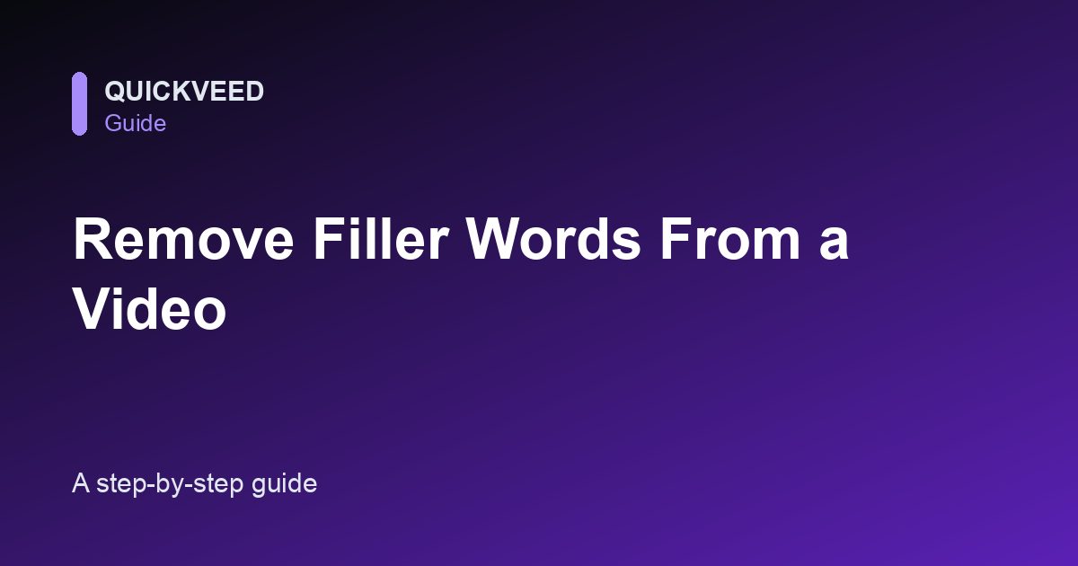 How to Remove Filler Words (Um, Uh) From a Video
